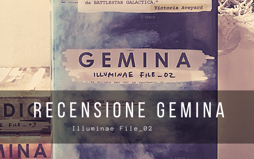 Gemina – Illuminae File_02 Recensione