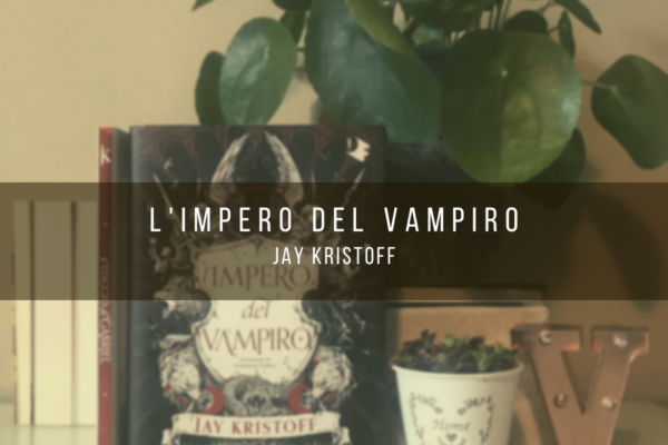Il ritorno dei vampiri? – L’Impero del Vampiro di Kristoff