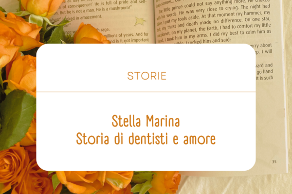 Stella marina – storia di dentisti e di amori